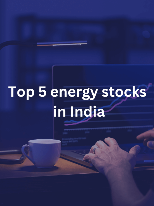 Top 5 energy stocks in India